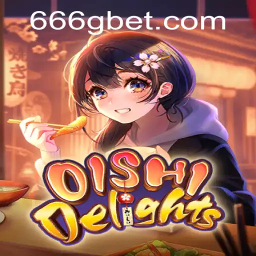 OishiDelights: A Culinary Adventure with 6gbet